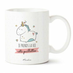 MUG JE PRENDS LA VIE CÔTÉ PAILLETTES